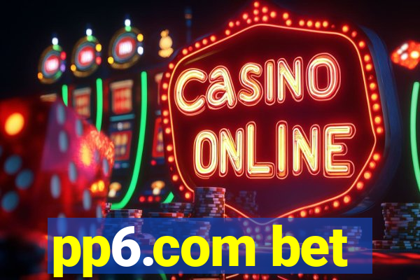 pp6.com bet